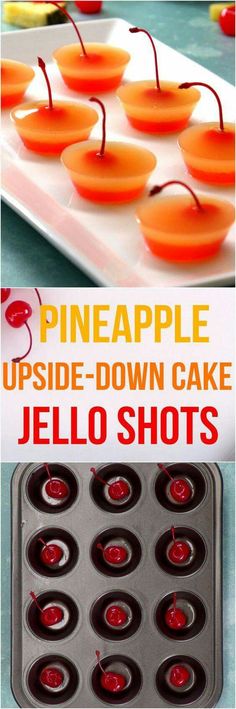 an apple upside down cake in a pan with jelly shots on top and the words, pineapple upside down cake jello shots