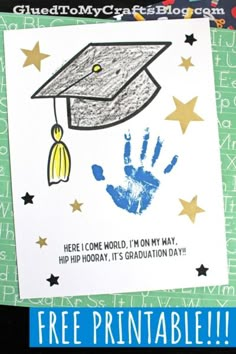 a handprinted graduation card with the words here i come world, i'm my may hip hooray it's graduation day