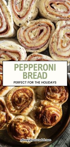 several different types of breads on a plate with the words pepperoni bread perfect for the holidays