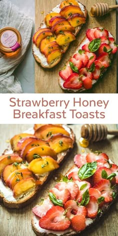 strawberry honey breakfast toasts with fresh fruit on top