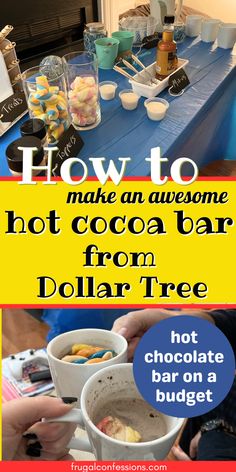 a table topped with bowls and cups filled with desserts next to a sign that says how to make an awesome hot cocoa bar from dollar tree