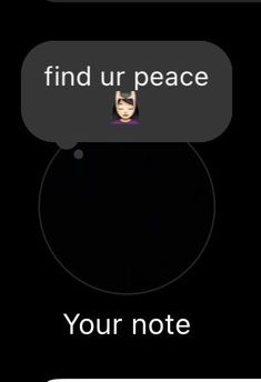 two text messages with the words find up peace and your note on one side,