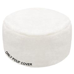 the only puff cover is white and has black writing on it, which reads only pouf