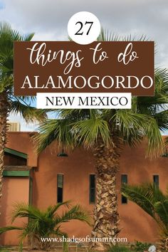 Picture of traditional New mexican house with text 27 things to do in Alamogordo, New Mexico Things To See In New Mexico, Cloudcroft New Mexico Things To Do, White Sands New Mexico Outfit, 70s Recipes, New Mexico Food, Carlsbad Nm, Cloudcroft New Mexico, Los Alamos New Mexico, New Mexico Camping