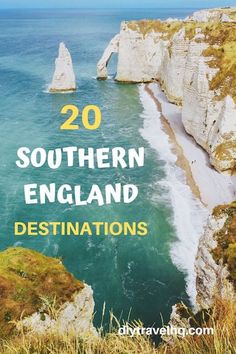 the coastline with text overlay that reads 20 southern england destinations in english and spanish