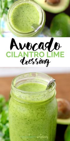 avocado cilantro lime dressing in a mason jar with the title above it