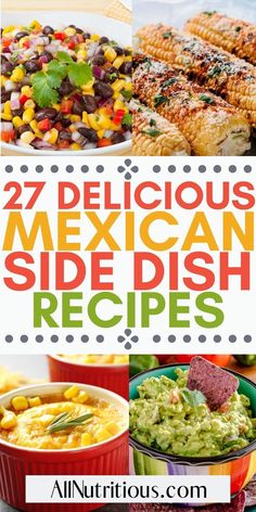 mexican side dish recipe collage with text overlay that reads 27 delicious mexican side dish recipes