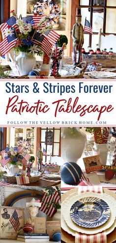 stars and stripes forever patriotic tablescape is featured in this collage with images of flags, plates, vases