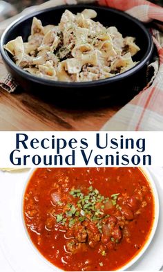 two pictures with different types of food in them and the words recipes using ground venison