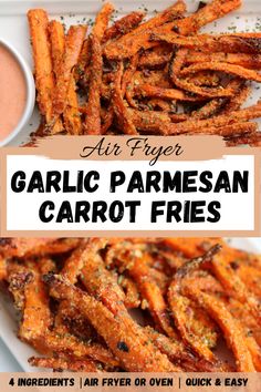 garlic parmesan carrot fries on a white plate with dipping sauce in the background