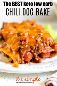 the best keto low carb chili dog bake on a white plate with text overlay