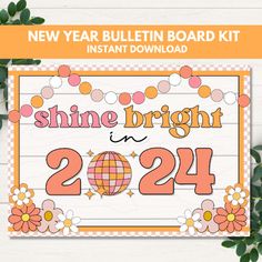 the new year bulletin board kit for shine bright in 2054, with flowers and polka dots