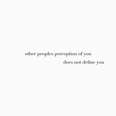 a white background with the words other people's prescription of you does not determine you