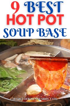 Best Hot Pot Soup Base Asian Hot Pot Recipe, Types Of Soup, Hot Pot Soup Base, Soup Base Recipe, Hot Pot Soup, Seafood Soups, Hot Pot Recipe, Soup Base, Asian Soup