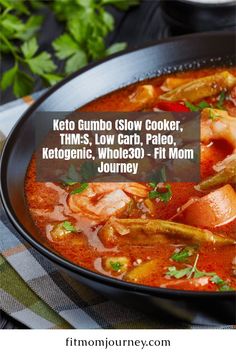 the keto gumbo slow cooker, thomas's low carb paleo, ketogenicic, whole 30 - day fit mom journey