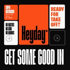 an orange and black poster with the words hey, get some good in