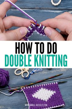 two hands are knitting together with the words how to do double knitting in front of them