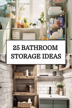 25 different bathroom storage ideas showing organized shelves, cabinets, and baskets. Ideas For Storage In Small Bathroom, Extra Storage In Bathroom, Storage Solutions For Small Bathrooms, Diy Bathroom Shelves Above Toilet, Small Bathroom Towel Storage Ideas, Over The Toilet Storage Ideas, Creative Bathroom Storage, Over The Toilet Organizer