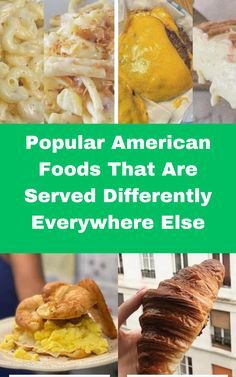 the cover of popular american foods that are served differently everywhere elsee, with pictures of food