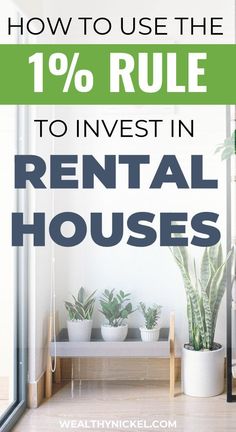 the words how to use the 10 % rue to invest in rental houses are shown