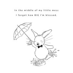 a drawing of a bunny holding an umbrella and jumping in the water with words that read, make the best out of it