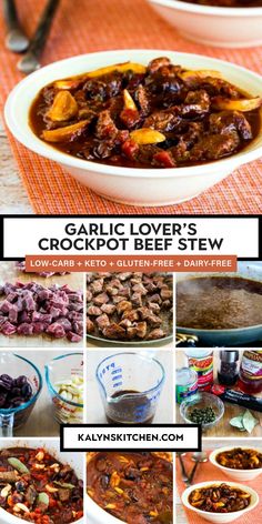 Pinterest image collage for Garlic Lover's CrockPot Beef Stew showing one photo of a small bowl of prepared stew ready to serve and several smaller photos showing steps in the preparation process.