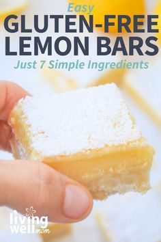 a hand holding a piece of lemon bar with the text easy gluten - free lemon bars just 7 simple ingredients