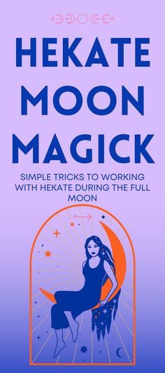 the book cover for hekate moon magick, with an image of a woman on