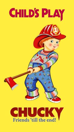 a child's play poster with the words chucky and a fireman holding a broom