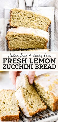 sliced lemon zucchini bread on a cooling rack with the text gluten free and dairy free fresh lemon zucchini bread