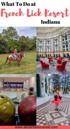 what to do at the french lick resort in indiana with pictures and text overlay