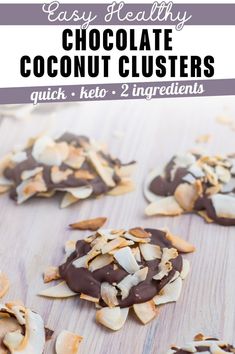 easy healthy chocolate coconut clusters with 2 ingredients