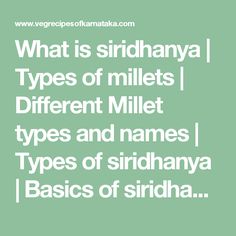 what is srihanya types of millets different millet types and names types of sri