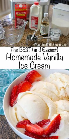 homemade vanilla ice cream in a bowl with strawberries on the side and ingredients to make it