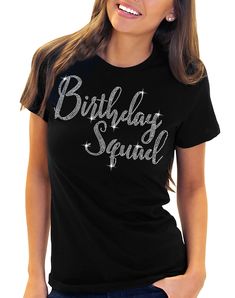 PRICES MAY VARY. STUNNING REAL CRYSTAL RHINESTONES! This cute birthday shirt says “Birthday Squad” in real faceted rhinestones! EXCEPTIONALLY SOFT! The Birthday Girl will look great and feel comfortable in the 100% Combed and ring-spun cotton shirt! A WOMEN’S FIT MODERN TSHIRT! Our premium short sleeve, crewneck shirts are specially designed to have that modern relaxed fit that will flatter almost any figure! EASY CARE: Machine wash cold, Inside out. Tumble dry low. A BIRTHDAY SHE WON’T FORGET! Womens Birthday Shirt, Birthday Queen Shirt, Birthday Party Shirts, Girly Birthday, Queen Shirt, Rhinestone Shirts, Woman Birthday Party, Birthday Queen, Queen Shirts