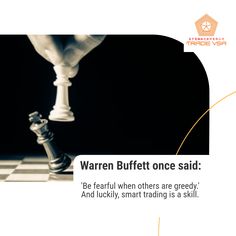 a chess board with the words warren buffet once said be fearless when others are already and lucky, smart trading is a skill