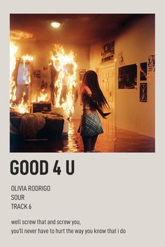 a woman standing in front of a fire with the words good 4 u on it