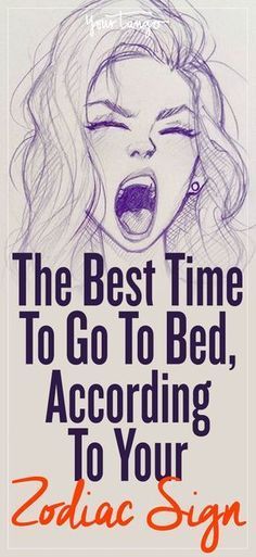 the best time to go to bed according to your zodiac sign