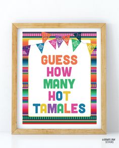 a colorful poster with the words guess how many hot tamales are in front of it