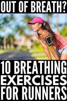 a woman in pink shirt and hat with text overlay saying, out of breath? 10 breathing exercises for runners