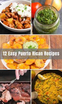 mexican food that includes meat, rice and vegetables with the words 12 easy puerto rican recipes