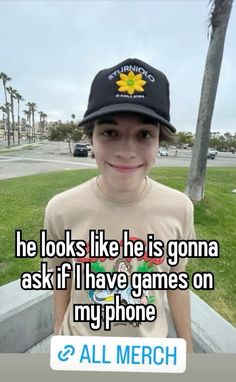 a boy wearing a hat with the caption he looks like he is going to ask if i have games on my phone