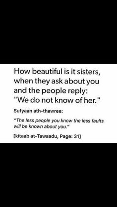 an image with the quote how beautiful is it sisters, when they ask about you and the people reply we do not know of her