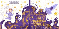 The Dream of Space by Lana Levitann - Children's Book Cover Example Art In Illustrator, Children's Book Cover, Book Cover Art Design, Childrens Book Cover, Dream Illustration, Book Illustration Design, Story Books Illustrations, Book Cover Design Inspiration, Illustration Art Kids