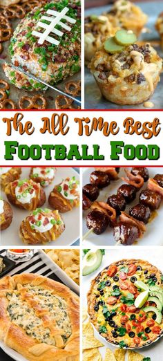 the all time best football food collage with images of different foods and desserts