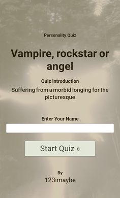 a sign that says vampire rockstar or angel quiz with the title'start your name '