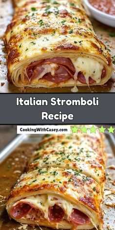 an italian stromboli recipe is shown in two different images, one with meat and cheese