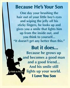 a child swinging on a rope with the words, because he's your son