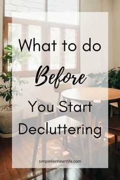 the words what to do before you start decluttering