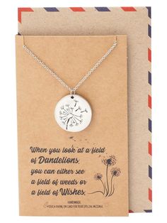 PRICES MAY VARY. AUTHENTIC AND HANDMADE DESIGN. A dainty minimalist dandelion inscribed on plate gift that comes with a card with a quote that reads: "When you look at a field of dandelions, you can either see a field of weeds or a field of wishes." INSPIRATIONAL GIFT with trademarked packaging. This is jewelry that tells your story. A quality-built women's accessory that's durable, long-lasting, and stylishâ€”made to accentuate your look for any occasion at an affordable price. LIMITED QUANTITY Minimalist Dandelion, A Field Of Dandelions, Field Of Dandelions, Dandelion Necklace, Heartbeat Necklace, Sister Jewelry, Daughter Jewelry, Inspirational Jewelry, Presents For Mom